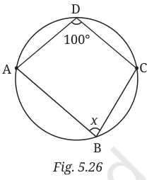 Cyclic quadrilateral ABCD with angle D = 100 degrees and angle B = x